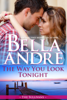 Bella Andre - The Way You Look Tonight artwork