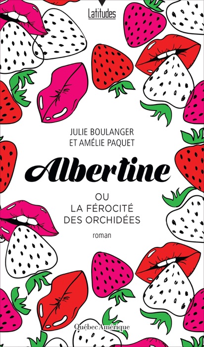 Albertine ou La férocité des orchidées