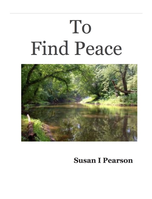 To Find Peace