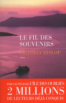 Le Fil des souvenirs - Victoria Hislop