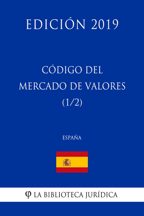 Código del Mercado de Valores (1/2) (España) (Edición 2019)