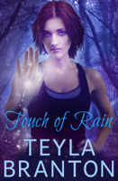 Teyla Branton - Touch of Rain artwork