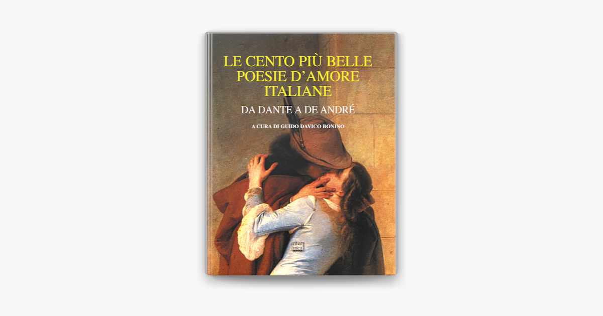 Le Cento Piu Belle Poesie D Amore Italiane On Apple Books