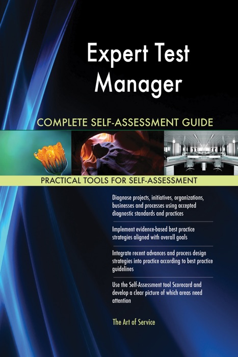 Expert Test Manager Complete Self-Assessment Guide
