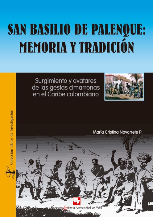 San Basilio de Palenque: Memoria y tradición