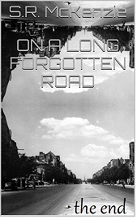 On a Long Forgotten Road