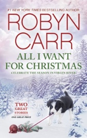 All I Want for Christmas - Robyn Carr by  Robyn Carr PDF Download