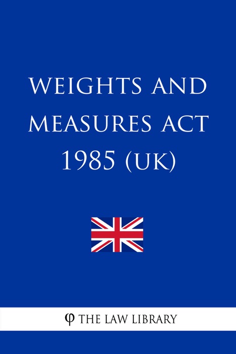 Weights and Measures Act 1985 (UK)