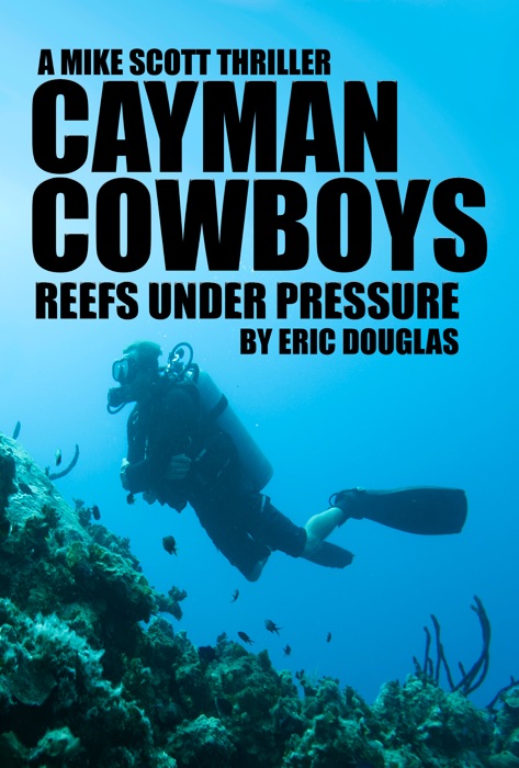 Cayman Cowboys: Reefs Under Pressure