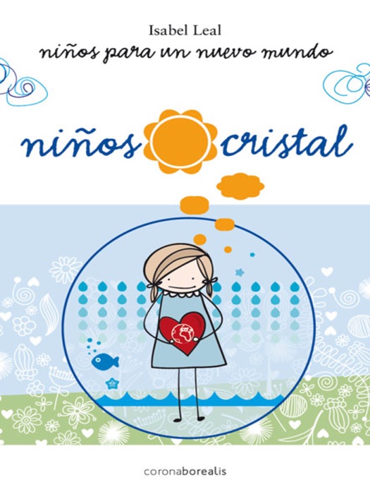 Niños Para un Nuevo Mundo. Niños Cristal