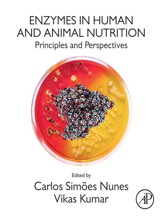 Enzymes in Human and Animal Nutrition