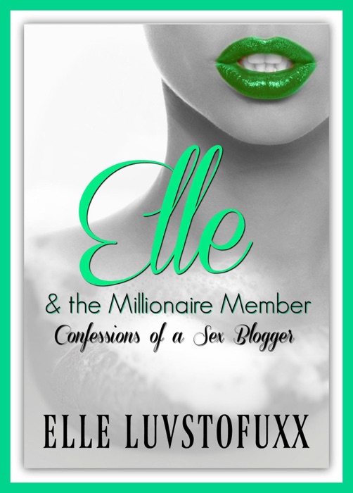 Elle & The Millionaire Member