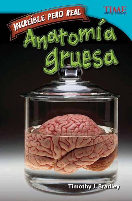 Increíble pero real: Anatomía gruesa