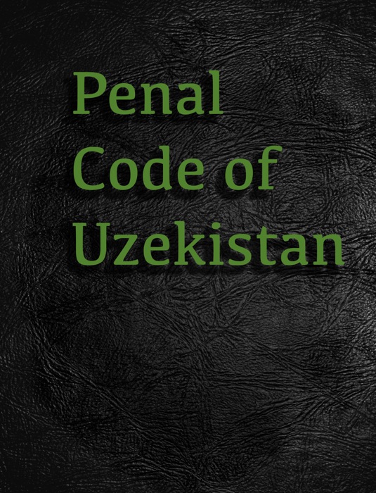 Penal Code of Uznekistan.