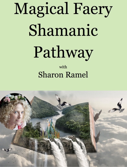 Magical Faery Shamanic Pathway