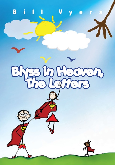 Blyss in Heaven, the Letters