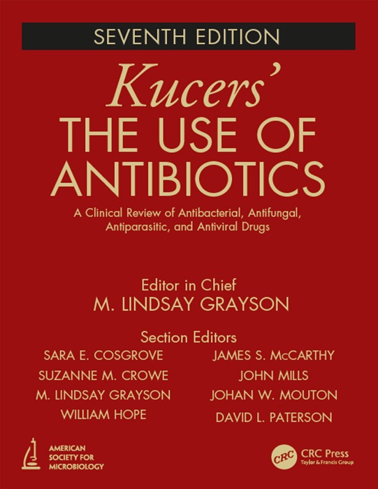 Kucers' The Use of Antibiotics