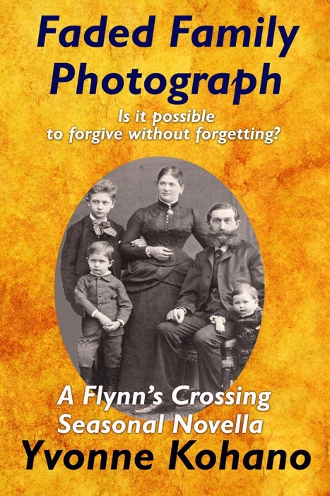 Faded Family Photograph: A Flynn's Crossing Seasonal Novella