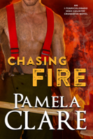 Pamela Clare - Chasing Fire artwork