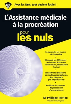 L'Assistance médicale à la procréation pour les Nuls poche - Philippe Terriou