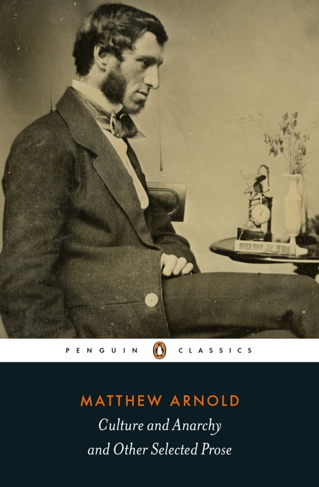 matthew arnold culture and anarchy summary