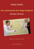 Das umfassende Krav Maga Ringbuch - Stefan Wahle