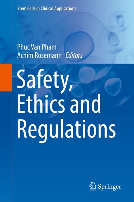 Safety, Ethics and Regulations