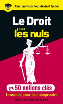 Le droit pour les Nuls en 50 notions clés - Dina Topeza - De La Croix
