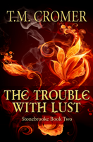 T.M. Cromer - The Trouble With Lust artwork