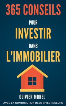 365 Conseils pour Investir dans l'immobilier - 365 Conseils
