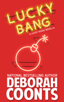 Deborah Coonts - Lucky Bang artwork