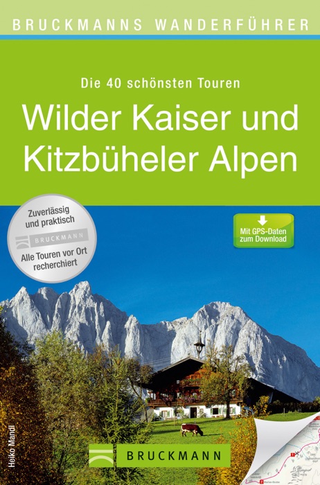 Bruckmanns Wanderführer Wilder Kaiser und Kitzbüheler Alpen