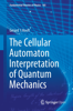 The Cellular Automaton Interpretation of Quantum Mechanics - Gerard 't Hooft