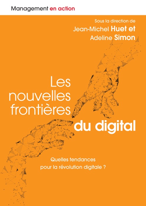 Les nouvelles frontières du digital