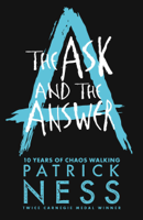 Patrick Ness - The Ask and the Answer artwork