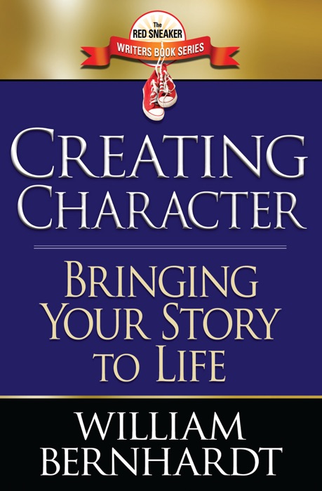 Creating Character: Bringing Your Story to Life