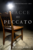 Tracce di Peccato (Un Thriller di Keri Locke — Libro 3) - Blake Pierce