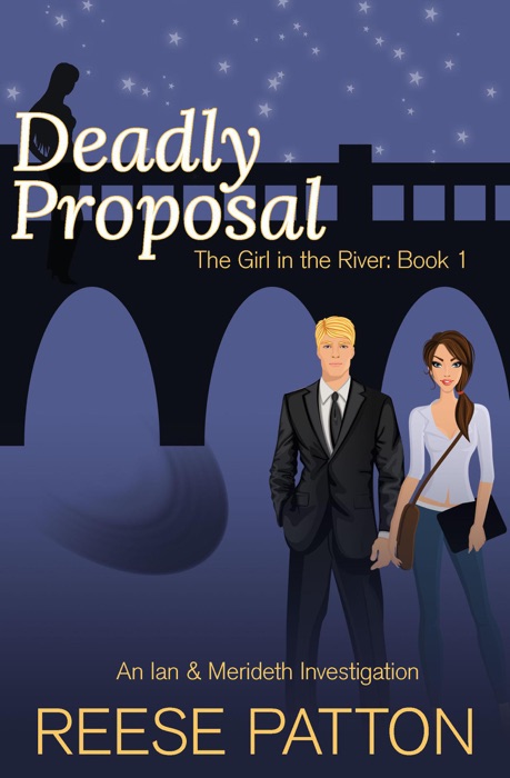 Deadly Proposal: An Ian & Merideth Investigation
