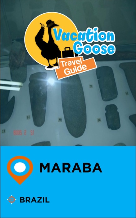 Vacation Goose Travel Guide Maraba Brazil