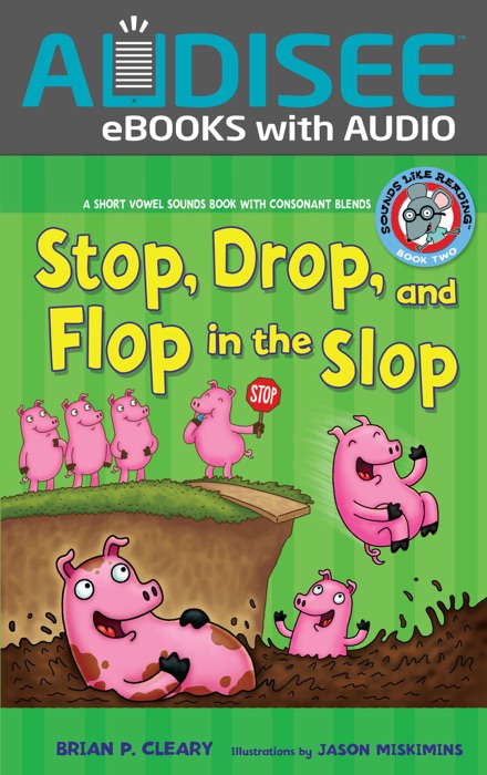 Stop, Drop, and Flop in the Slop (Enhanced Edition)