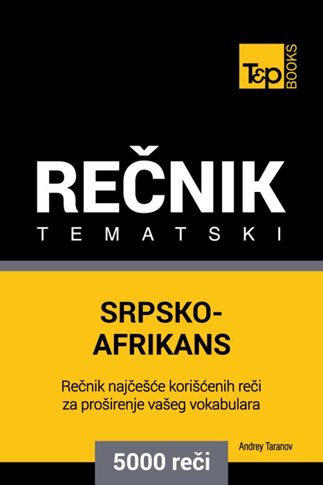 Srpsko-Afrikans tematski rečnik: 5000 korisnih reči