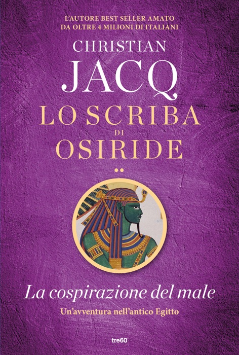 Lo scriba di Osiride. La cospirazione del male