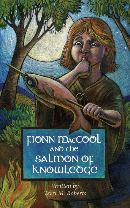 Fionn MacCool and the Salmon of Knowledge