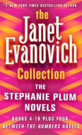 The Janet Evanovich Collection: The Stephanie Plum Novels (Books 4 to 16 plus four Between the Numbers novels)