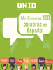 Mis Primeras 100 palabras en Español - Editorial Digital UNID
