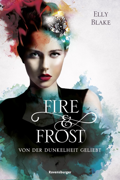 Fire & Frost, Band 3: Von der Dunkelheit geliebt