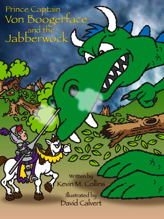 Prince Captain Von Boogerface and the Jabberwock
