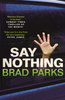 Brad Parks - Say Nothing artwork