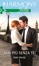 Mai più senza te - Kate Hardy by  Kate Hardy PDF Download
