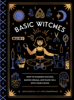 Jaya Saxena & Jess Zimmerman - Basic Witches artwork